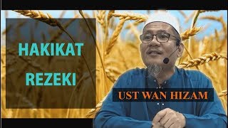 HAKIKAT REZEKI  Ustaz Wan Hizam [upl. by Akinam899]