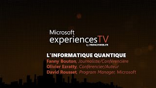 Microsoft Expériences TV’18 – LInformatique Quantique [upl. by Falconer432]