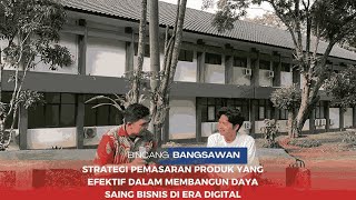 Bincang Bangsawan Strategi Pemasaran Produk yang Efektif dalam Membangun Bisnis di Era Digital [upl. by Neellek]