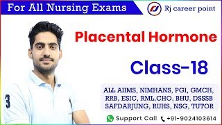 Placental hormoneNursing OfficerAIIMSRishikeshPGIRajesh sirRjcareerpoint [upl. by Adnorrehs365]