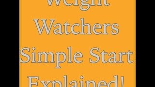 Weight Watchers Simple Start Program  Explained [upl. by Raimund]