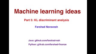 Part 5 Kullback–Leibler discriminant analysis [upl. by Anua]