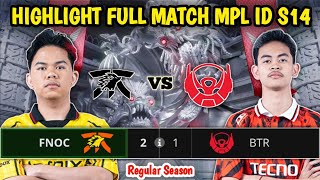 BTR VS FNOC HIGHLIGHTS FULL MATCH MPL ID S14  Fnatic ONIC vs Bigetron Alpha [upl. by Amairam]