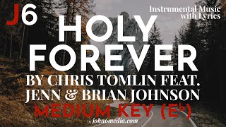 Chris Tomlin feat Jenn amp Brian Johnson  Holy Forever Instrumental Music and Lyrics Medium Key Eb [upl. by Anahgem222]