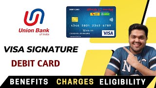 Union Bank Visa Signature Debit Card Full Details  Benefits  Eligibility  Fees 2022 Edition [upl. by Caddaric]