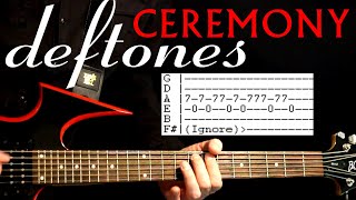 Deftones Ceremony Guitar Lesson  Guitar Tabs  Guitar Tutorial  Guitar Chords  Guitar Cover [upl. by Aiahc]