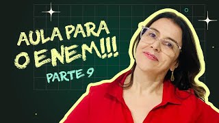 AULA PARA O ENEM  PARTE 9 [upl. by Yrak]