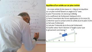 Exercice  Equilibre dun solide sur un plan incliné [upl. by Fayette]