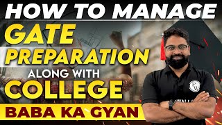 How To Manage GATE Preparation Along With COLLEGE [upl. by Ettenwad]