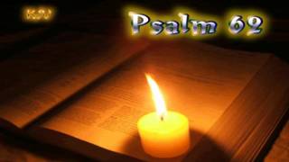 19 Psalm 62  Holy Bible KJV [upl. by Yasmar]