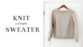 How to Knit a Simple Raglan Sweater  Free Pattern [upl. by Nednarb703]