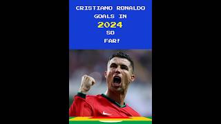 Cristiano Ronaldos goals in 2024 so far [upl. by Yuu454]