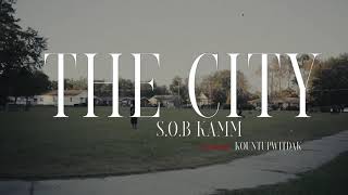 SOB Kamm x KountUpWitDaK  “Da City” Official Video [upl. by Stoffel]