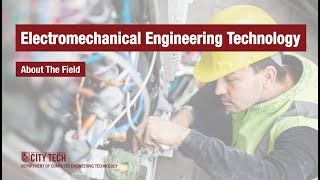 Electromechanical Engineering Technology AAS  About The Field [upl. by Healy774]