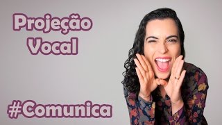 Melhore a sua projeção vocal com algumas dicas [upl. by Nidnerb]