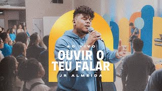 Ouvir o Teu Falar  Ao Vivo  Jr Almeida Vídeo Oficial [upl. by Keegan]