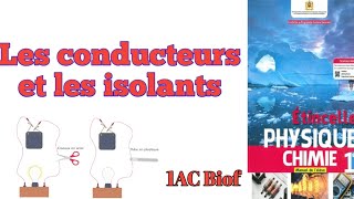 les conducteurs et les isolants électriques 1ac biofدرس الفيزياء الأولى إعدادي مسار دولي [upl. by Mayer]