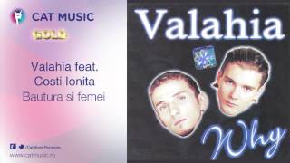 Valahia feat Costi Ionita  Bautura si femei [upl. by Wehrle]