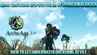 ArcheAge 30  How to get Underwater breathing device Step by Step  ESPEN [upl. by Arriet]