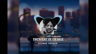 youngest in chahge slowed reverb  sidhu moose wala 1080ppunjabi song [upl. by Pressey]