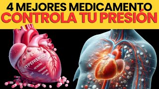 Descubre Los 4 Mejores Medicamentos Para la HIPERTENSIÓN [upl. by Xer]