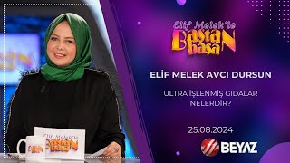 BEYAZ TV  ELİF MELEKLE BAŞTAN BAŞA  ELİF MELEK AVCI DURSUN 25082024 [upl. by Stephi596]