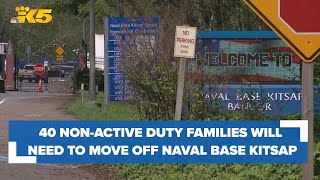 Around 40 nonactive duty families will need to move off Naval Base Kitsap [upl. by Jaime666]