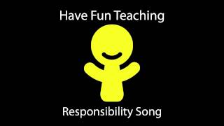 Responsibility Song Learn Responsibility for Kids  Audio [upl. by Jonette]