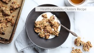 Healthy Granola Clusters Recipe [upl. by Cooperstein]