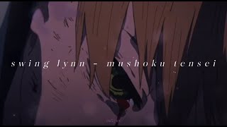 Swing Lynn Mushoku Tensei [upl. by Masry]