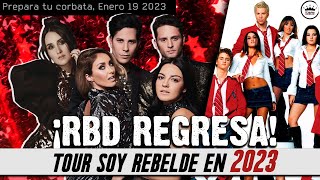 CONFIRMADO ¡RBD REGRESA PARA EL 2023 🔥 Tour Soy Rebelde ¿y nueva música  Prepara tu corbata [upl. by Carrissa]