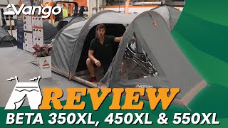 Vango Beta 350XL 450XL 550XL Tent Review 2024 [upl. by Ahen]