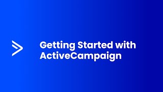 Getting Started with ActiveCampaign in 6 Minutes [upl. by Barr]