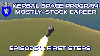 Kerbal Space Program Career  Episode 1  First Steps [upl. by Cornish265]