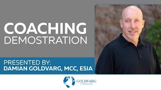 Coaching Demonstration presented by Damian Goldvarg MCC [upl. by Nyrol253]