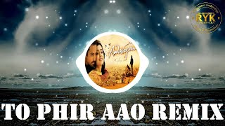 Toh Phir Aao Remix  Awarapan Movie Song  Emraan Hashmi  Shriya Saran  Private Mix [upl. by Zebe]