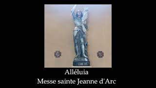 310 Alléluia  Messe sainte Jeanne dArc missel 2021 [upl. by Taddeusz]