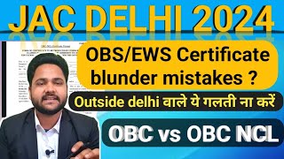 Jac delhi OBC NCL certificate problem  all about jac delhi counselling  Jac dlhi latest jacdelhi [upl. by Nnahtur851]