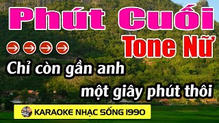 Phút Cuối  Karaoke Tone Nữ  Karaoke Nhạc Sống 1990  Beat Mới [upl. by Pickett]