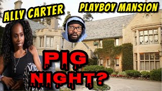 Ally Carter Talks About Playboy Mansion VisitPig Night [upl. by Reid406]