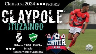 CLAYPOLE VS ITUZAINGO \ TORNEO CLAUSURA 2024  FECHA 18 [upl. by Atorod]