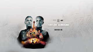 KATIE TAYLOR vs AMANDA SERRANO WEIGHIN LIVESTREAM [upl. by Hunsinger]