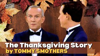 The Thanksgiving Story By Tommy Smothers  The Smothers Brothers Comedy Hour [upl. by Ynnaj370]