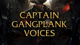 LoL Voices  Captain Gangplank  All 16 languages [upl. by Chiou]