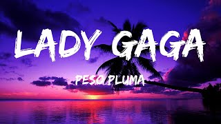 Peso Pluma  LADY GAGA  LETRAS [upl. by Montano284]