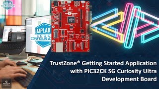 TrustZone® Getting Started Application with PIC32CK SG Curiosity Ultra Development Board [upl. by Armando]