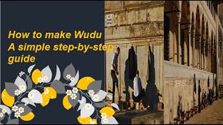 How to Make Wudu A Step by Step Guide to Perform Ablution According to the Sunnah [upl. by Arehahs38]