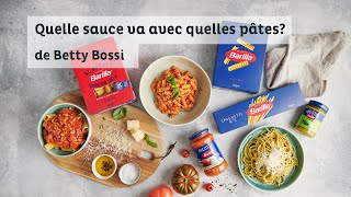 Quelle sauce va avec quelles pâtes  Trucs amp astuces de Betty Bossi avec Barilla [upl. by Graniah365]