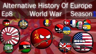 Alternative History Of Europe  Ep8  World War [upl. by Marjie]