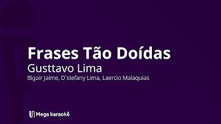 🎤 Frases Tão Doídas — Gusttavo Lima [upl. by Wattenberg776]